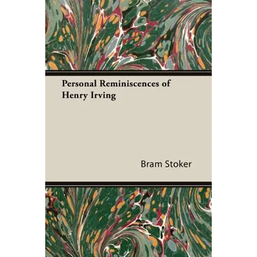 Personal Reminiscences of Henry Irving - Paperback