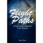 Flight Paths: A Devotional Guide for Your Journey - Paperback