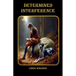 Determined Interference - Paperback