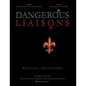 Dangerous Liaisons (Songbook): Musicals Official Piano Vocal Selections (Musical theatre sheet music) - Paperback