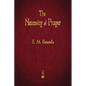 The Necessity of Prayer - Paperback