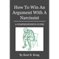 How To Win An Argument With A Narcissist: A Comprehensive Guide - Paperback