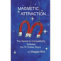 Magnetic Attraction The Secret to Compatibility between the 12 Zodiac Signs - Paperback
