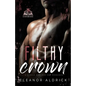 Filthy Crown: A Single Dad Age Gap Romance - Paperback