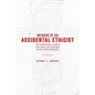 Memoir of an Accidental Ethicist: On Medical Ethics, Medical Misconduct and Challenges for the Medical Profession - Paperback