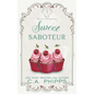 Sweet Saboteur - Paperback