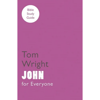 For Everyone Bible Study Guide: John - Paperback