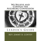 We Believe and Confess the Augsburg Confession: Leader's Guide - Paperback