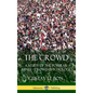 The Crowd: A Study of the Popular Mind - Crowd Psychology (Hardcover) - Hardcover