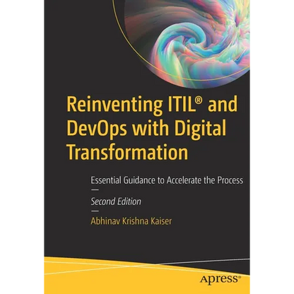 Reinventing Itil(r) and Devops with Digital Transformation: Essential Guidance to Accelerate the Process - Paperback