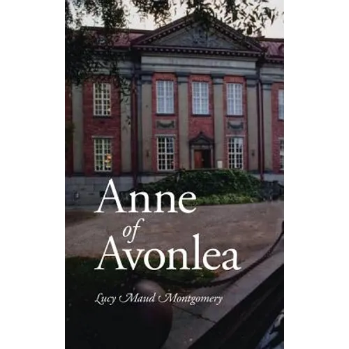 Anne of Avonlea, Large-Print Edition - Hardcover