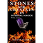 Stones and Crystals in Infernal Magick: Vol. 2 - Paperback