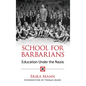 School for Barbarians: Education Under the Nazis - Paperback