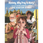 Mommy, Why Pray to Mary? - Paperback