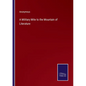 A Military Mite to the Mountain of Literature - Paperback