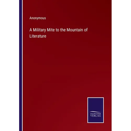 A Military Mite to the Mountain of Literature - Paperback