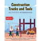 Construction Trucks and Tools - Activity Workbook - Paperback