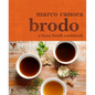 Brodo: A Bone Broth Cookbook - Hardcover