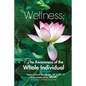 Wellness: The Awareness of the Whole Individual - Paperback