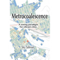 Metrocoalescence - Paperback