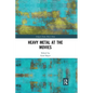 Heavy Metal at the Movies - Paperback