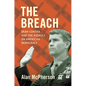 The Breach: Iran-Contra and the Assault on American Democracy - Hardcover