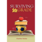 Surviving 5th Grade - Paperback