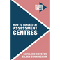 How to Succeed at Assessment Centres - Paperback