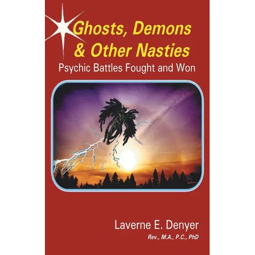 Ghosts, Demons & Other Nasties: Psychic Battles Fought and Won - Paperback