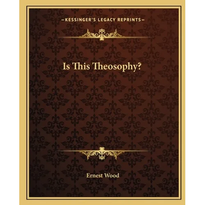 Is This Theosophy? - Paperback