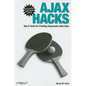 Ajax Hacks: Tips & Tools for Creating Responsive Web Sites - Paperback