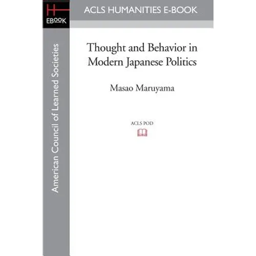 Thought and Behavior in Modern Japanese Politics - Paperback