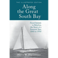 Along the Great South Bay (Illustrated Edition): From Oakdale to Babylon, the Story of a Summer Spa, 1840 to 1940 - Paperback