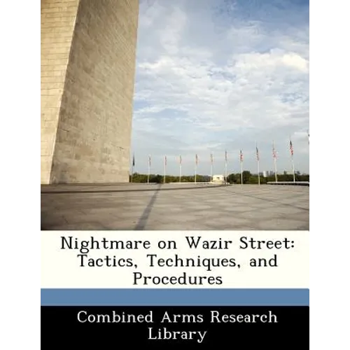 Nightmare on Wazir Street: Tactics, Techniques, and Procedures - Paperback