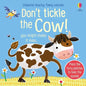 Don't Tickle the Cow! - Board Book