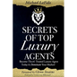 Secrets Of Top Luxury Agents - Paperback
