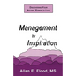 Management by Inspiration: Discovering Your Natural Power to Lead - Paperback