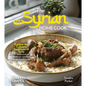 The Syrian Home Cook: Explore the Culinary Traditions of Syria - A Middle Eastern Cookbook with 100+ Recipes and Stunning Pictures - Paperback