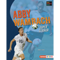 Abby Wambach: Super Striker - Library Binding