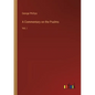 A Commentary on the Psalms: Vol. i - Paperback