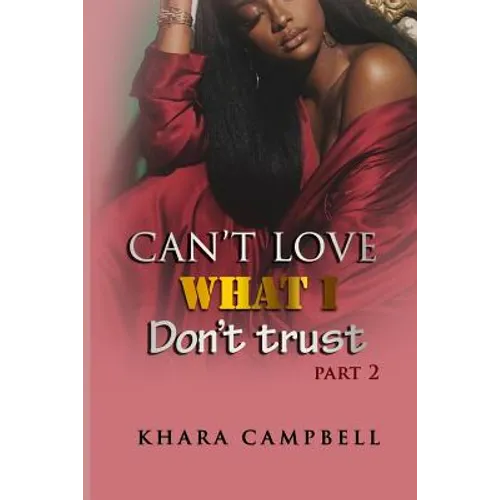 Can't Love What I Don't Trust 2 - Paperback