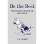 Be the Best: The Rugby Career of Eric Bole - Paperback