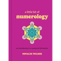 A Little Bit of Numerology: An Introduction to Numerical Divination - Hardcover