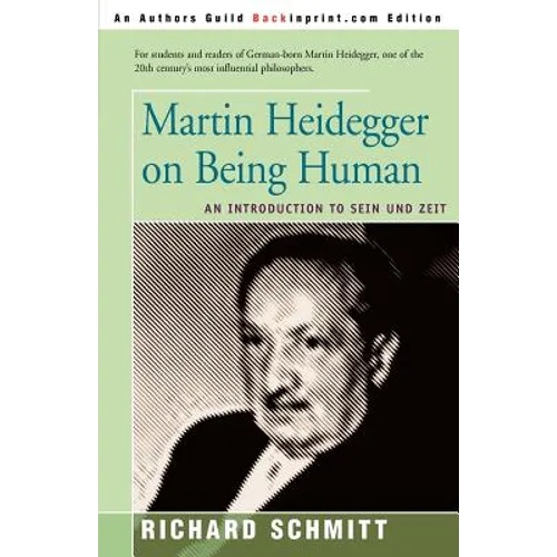 Martin Heidegger on Being Human: An Introduction to Sein Und Zeit - Paperback