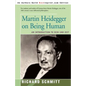Martin Heidegger on Being Human: An Introduction to Sein Und Zeit - Paperback