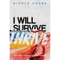 I Will Thrive: Find Your Fight to Claim True Freedom - Hardcover
