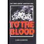 Strangers to the Blood - Paperback