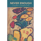 Never Enough - Paperback