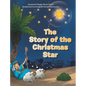The Story of the Christmas Star - Hardcover