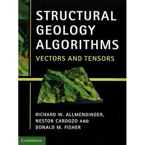 Structural Geology Algorithms: Vectors and Tensors - Paperback